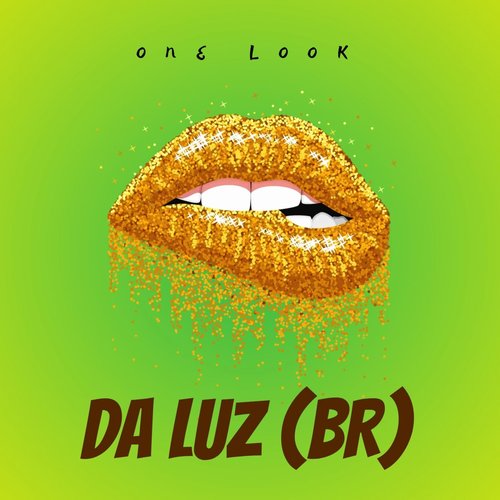 DA LUZ (BR) - One Look [DPR046]